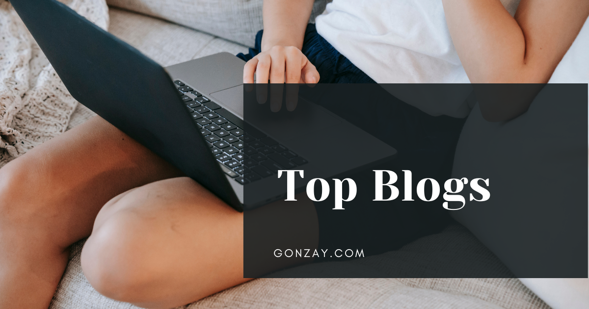 top blogs gonzay com​